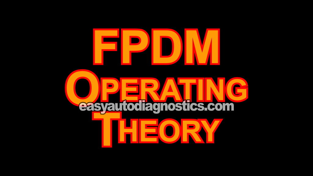 FPDM Basic Operating Theory (2004-2010 4.6L, 5.4L V8 Ford F150, F250, And F350)