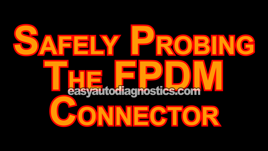 Safely Probing The FPDM Connector (2004-2010 4.6L, 5.4L V8 Ford F150, F250, And F350)