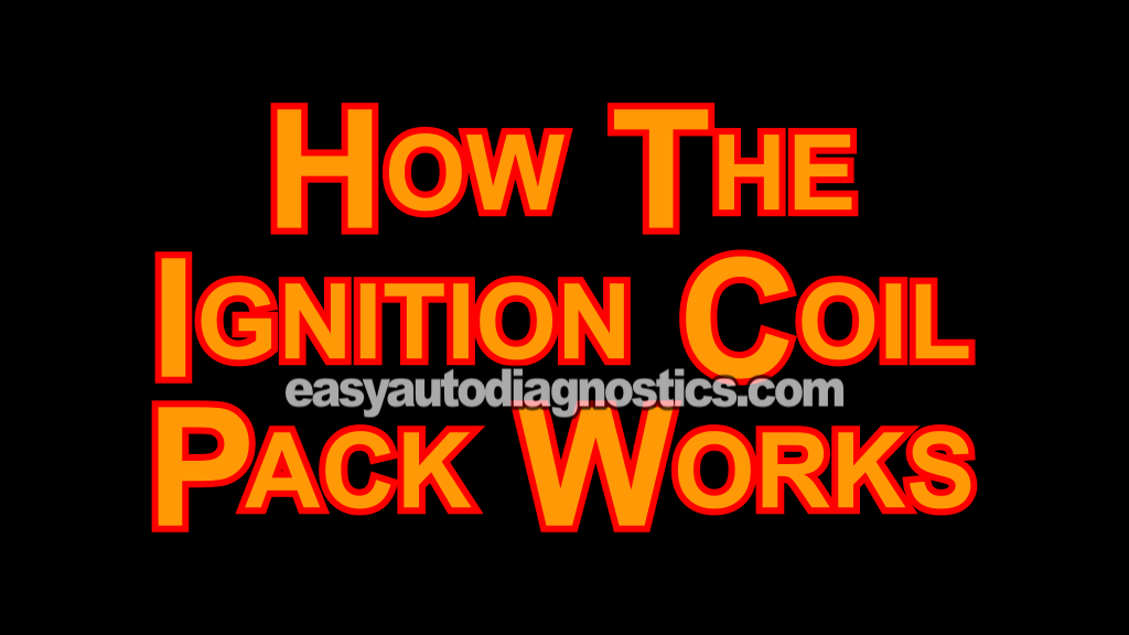 How The Ignition Coil Pack Works (1991-1996 1.9L Ford Escort, Mercury Tracer)